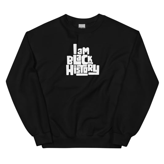 Primacy "I Am Black History" (Funky Font) Sweatshirt