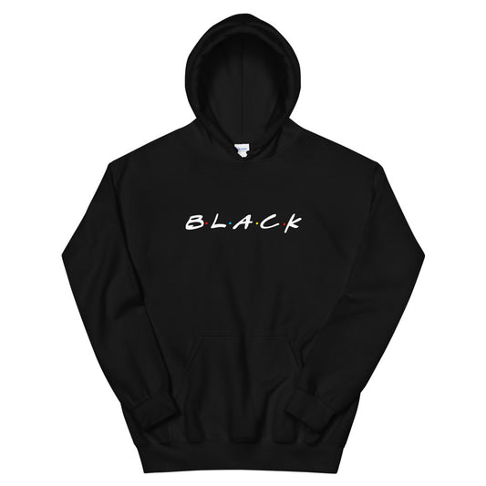 Primacy BLACK "Friends" Inspired Hoodie