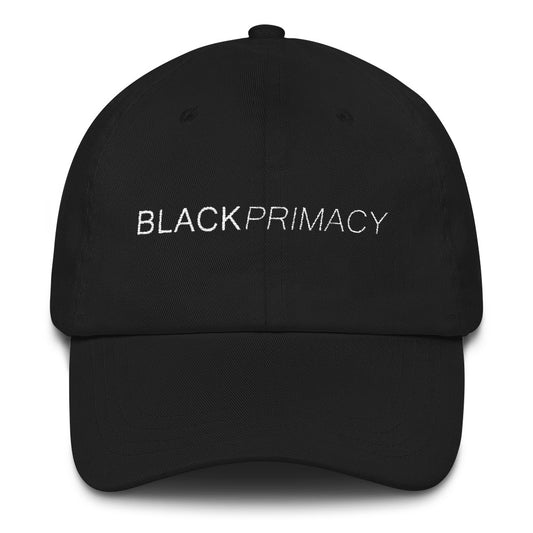 BLACK PRIMACY Dad Hat