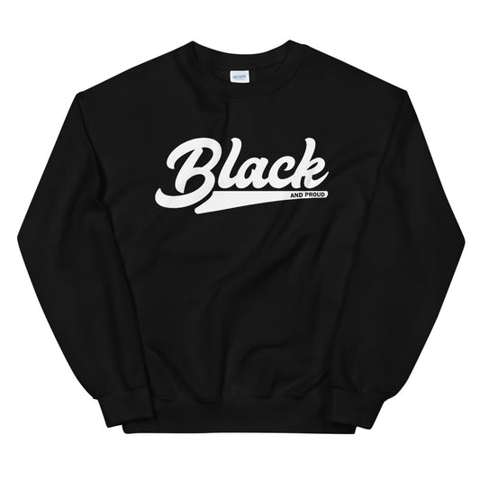 Primacy "BLACK and Proud" Sweatshirt
