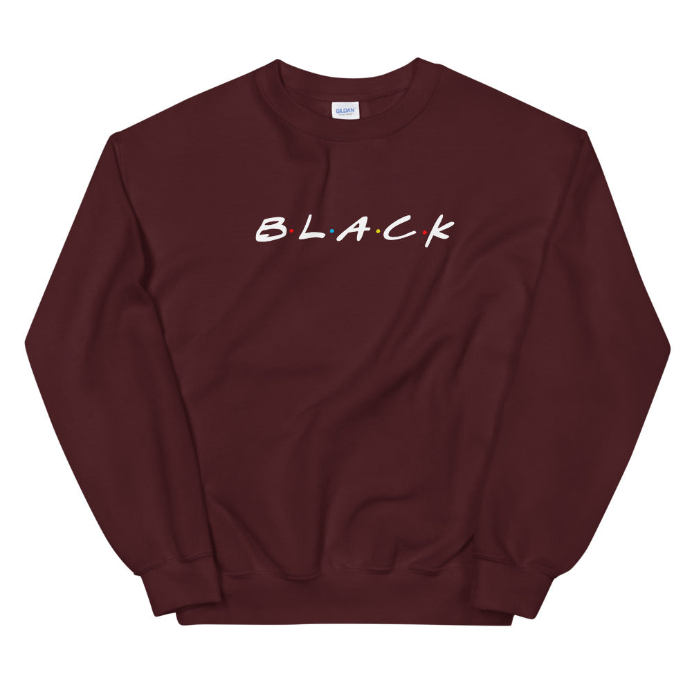 Primacy BLACK "Friends" Inspired Sweatshirt