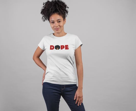 Primacy "DOPE" Black Woman Tee