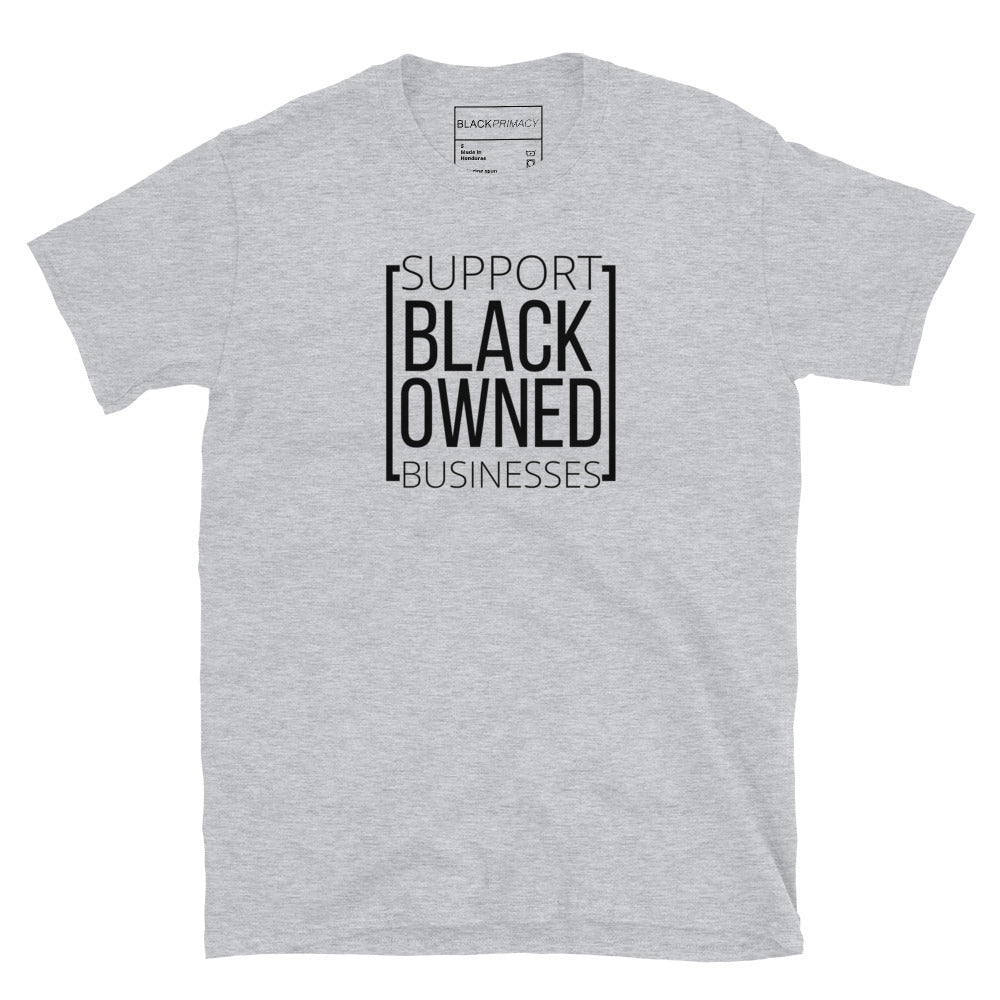 Primacy Support Black Owned Tee