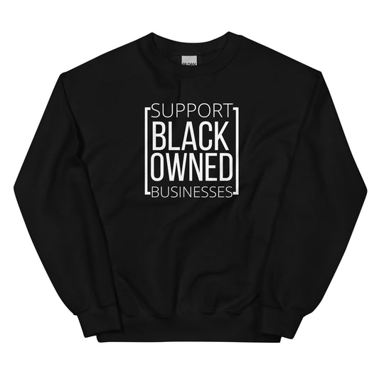 Primacy Support Black Owned Sweatshirt